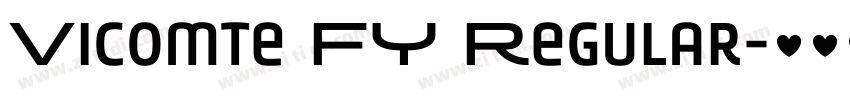 Vicomte FY Regular字体转换